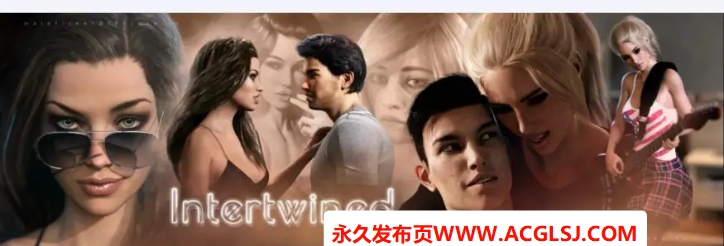 【PC/安卓/AI汉化版/3D/欧美/SLG游戏/15.01G】缠绵在一起 (Intertwined) Ver0.14 AI汉化版+PC+安卓+3D欧美SLG游戏+15.01G